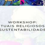 Workshop vai abordar a sustentabilidade em rituais religiosos no município de Corumbá
