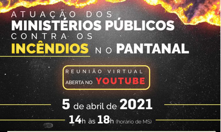 Ministérios Públicos vão apresentar estudo sobre pontos de ignição dos incêndios no Pantanal e estratégias para 2021
