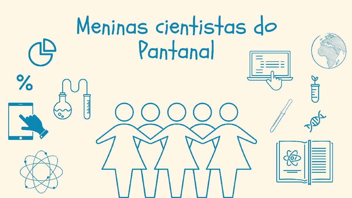 meninas cientistas pantanal