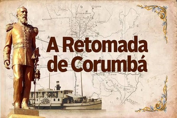 Você está visualizando atualmente Há 156 anos, Corumbá era reconquistada pelo Brasil na Guerra contra o Paraguai