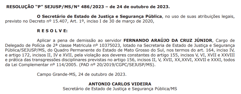 Delegado condenado por assassinar boliviano é demitido da Polícia Civil de MS 2 demissao fernando delegado