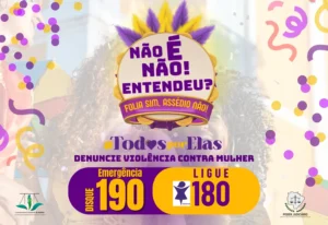 Leia mais sobre o artigo Não é Não!: Judiciário leva campanha de combate ao assédio e importunação no carnaval