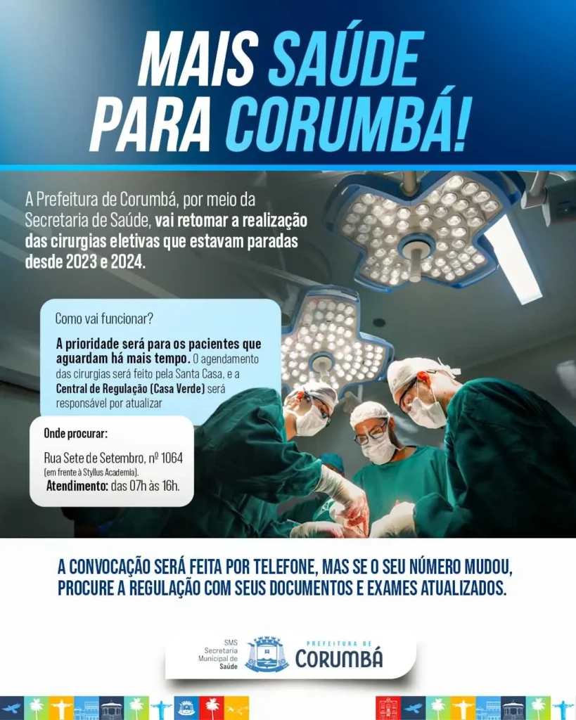 Corumbá 247 anos: Município prevê investimentos de R$ 13 milhões na saúde 2 cirurgias eletivas saúde