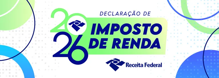 Receita Federal abre declaração do Imposto de Renda 2026
