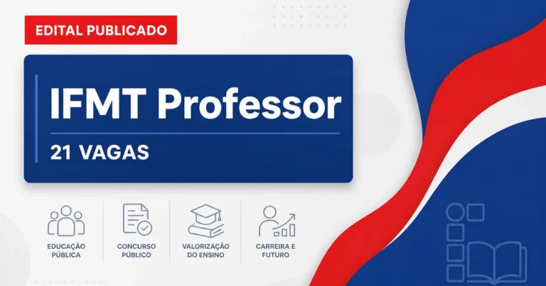 IFMT abre concurso público com 21 vagas para professores e salários de até R$ 14,9 mil