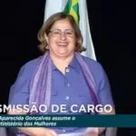 Cida Gonçalves é empossada ministra das Mulheres