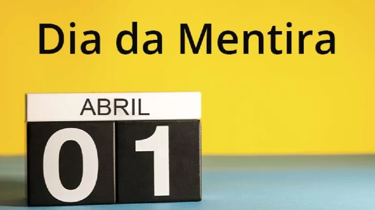 Dia 1° de abril: conheça a história do Dia da Mentira
