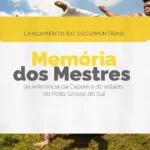 Documentário sobre a capoeira em Mato Grosso do Sul será lançado pelo Iphan