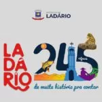 Ladário 245 anos: Prefeitura apresenta  programação nesta primeira semana